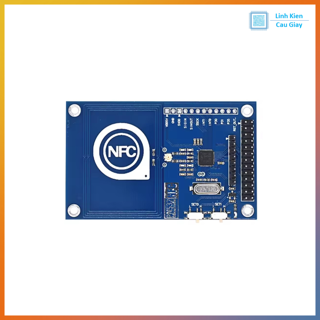 Module NFC PN532 13.56MHz đọc ghi thẻ (I2C/SPI/UART)