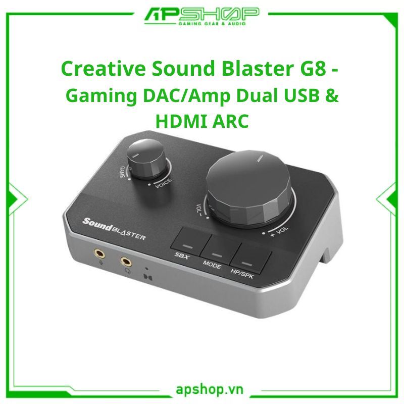 Card Creative Sound Blaster G8 - Gaming DAC/Amp Dual USB & HDMI ARC | Chính hãng.
