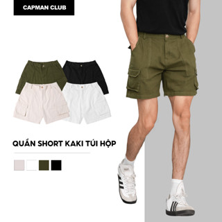  Quần short nam kaki TÚI HỘP phom rộng trên gối CAPMAN CLUB quần đùi nam trẻ trung thoải mái dễ mặc 
