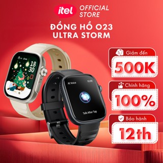  Đồng Hồ Thông Minh Itel O23 Storm Ultra | Kháng Nước Bụi IP68 | Nghe Gọi Bluetooth | Màn 2.2" HD 