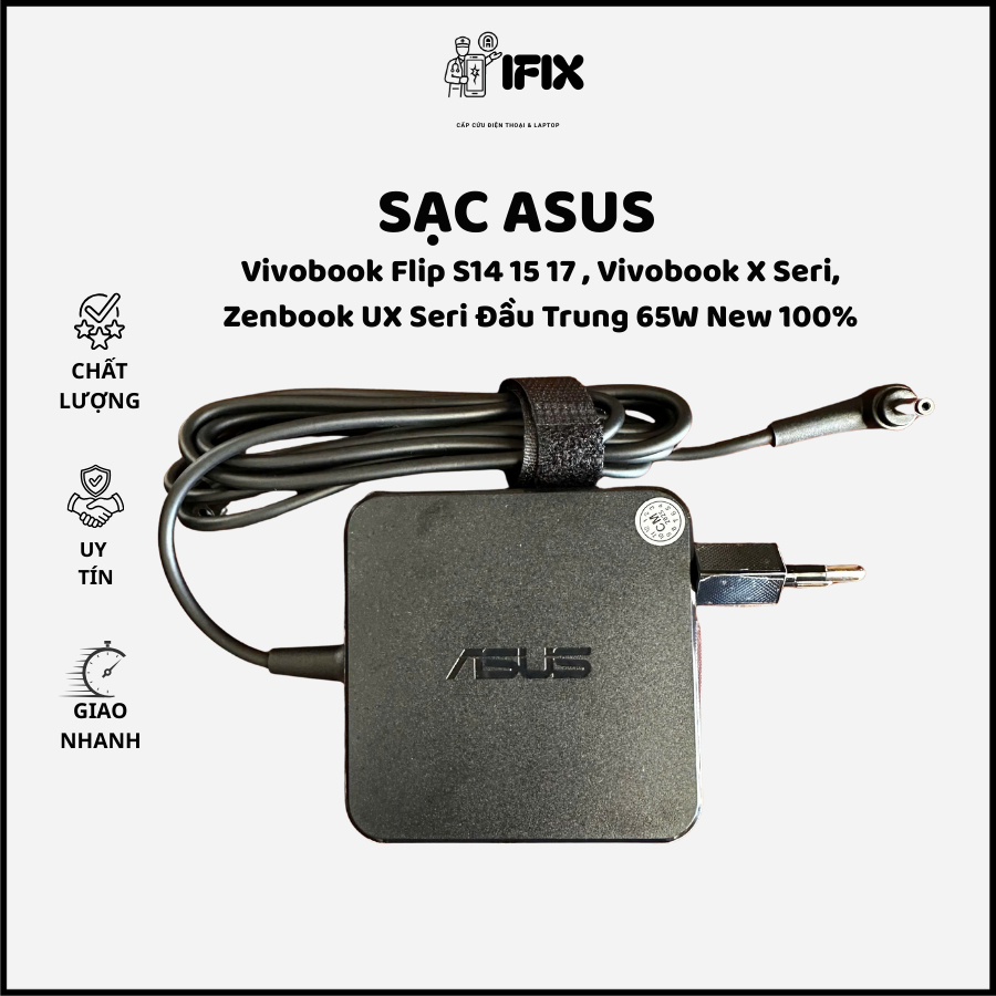 Sạc ZIN ASUS Zenbook UX303 UX430 UX seri, Vivobook s14 15 17 ,vivobook X seri , Đầu Trung 65w zin ne