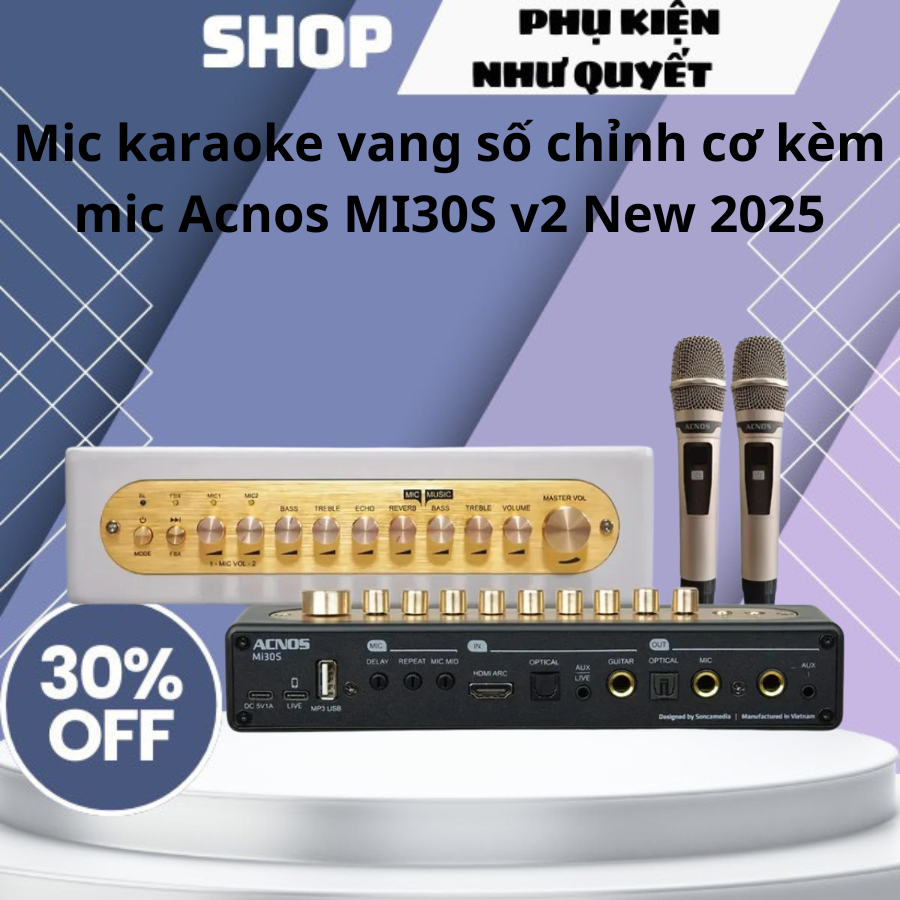 Mic karaoke vang số chỉnh cơ kèm mic Acnos MI30S v2 New 2024 FM và Livestream - Hàng chính hãng