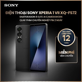  Điện thoại Sony Xperia 1 VII XQ-FS72 Snapdragon 8 Elite AI Camerawork quay phim chuyên nghiệp pin 2 ngày 