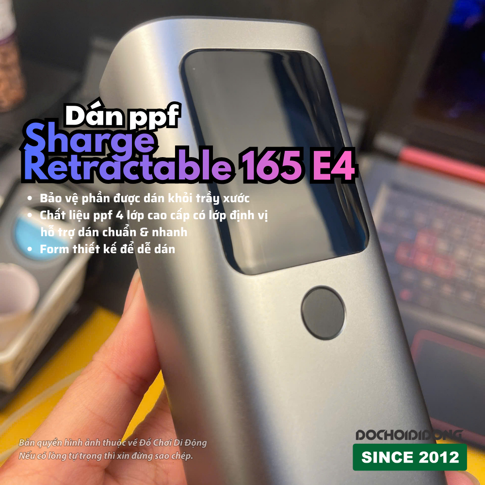 Dán PPF Chống Trầy Xước Sạc Dự Phòng Sharge Retractable 165W E4