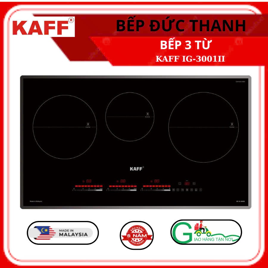Bếp 3 Từ KAFF IG3001II Made In Malaysia, Bảo Hành 5 Năm Tại Nhà