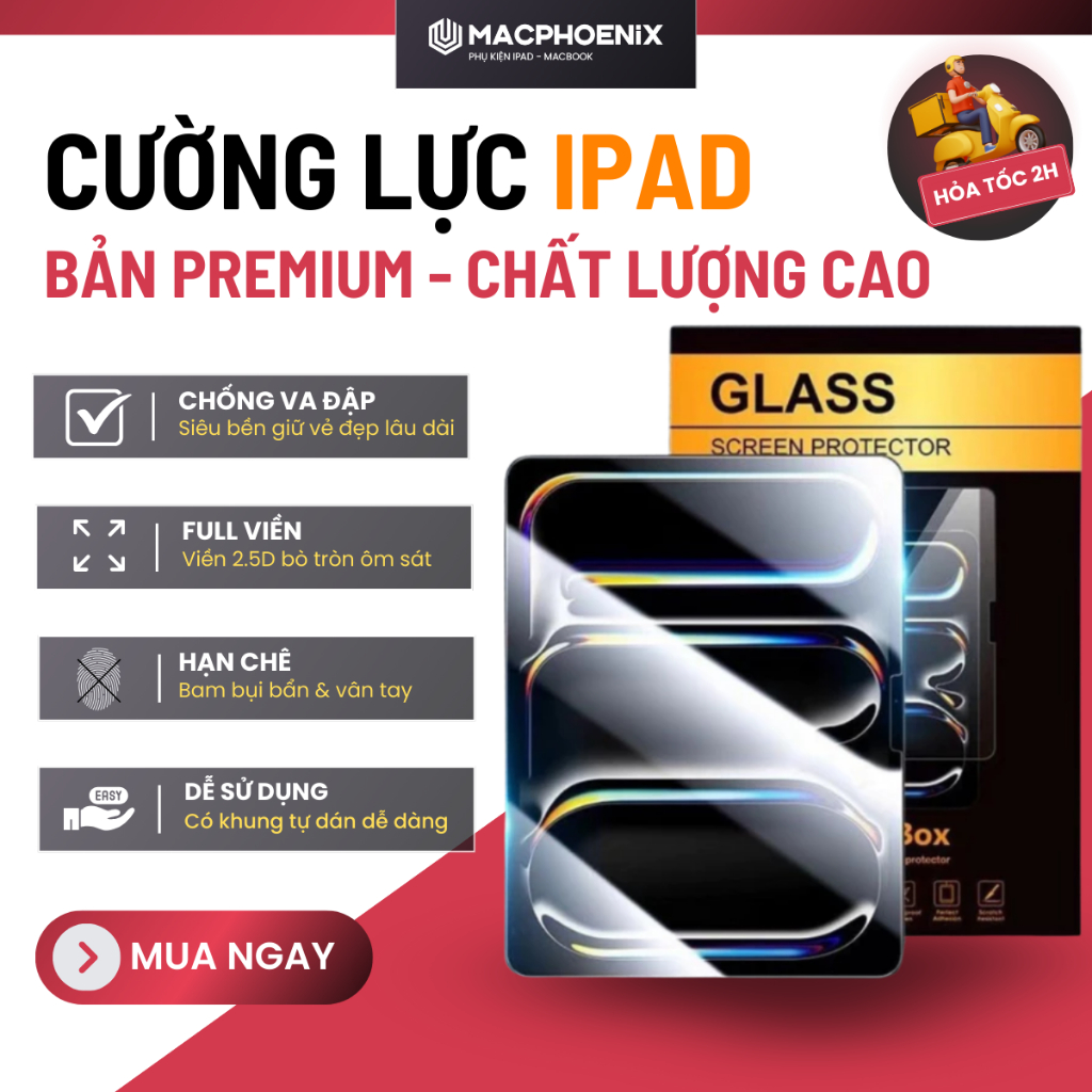 Kính Cường Lực iPad Magic Glass Macphoenix, Khung Tự Dán, Độ Cứng 9H Dùng Cho Gen/Mini/AirPro - C03