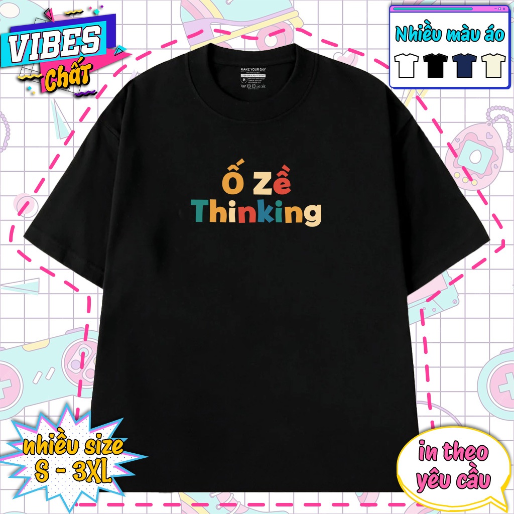 Áo Overthinking - Áo THun Ố Zề Thinking Hài Hước - Quà Tặng Cho Người hướng nội Overthinking