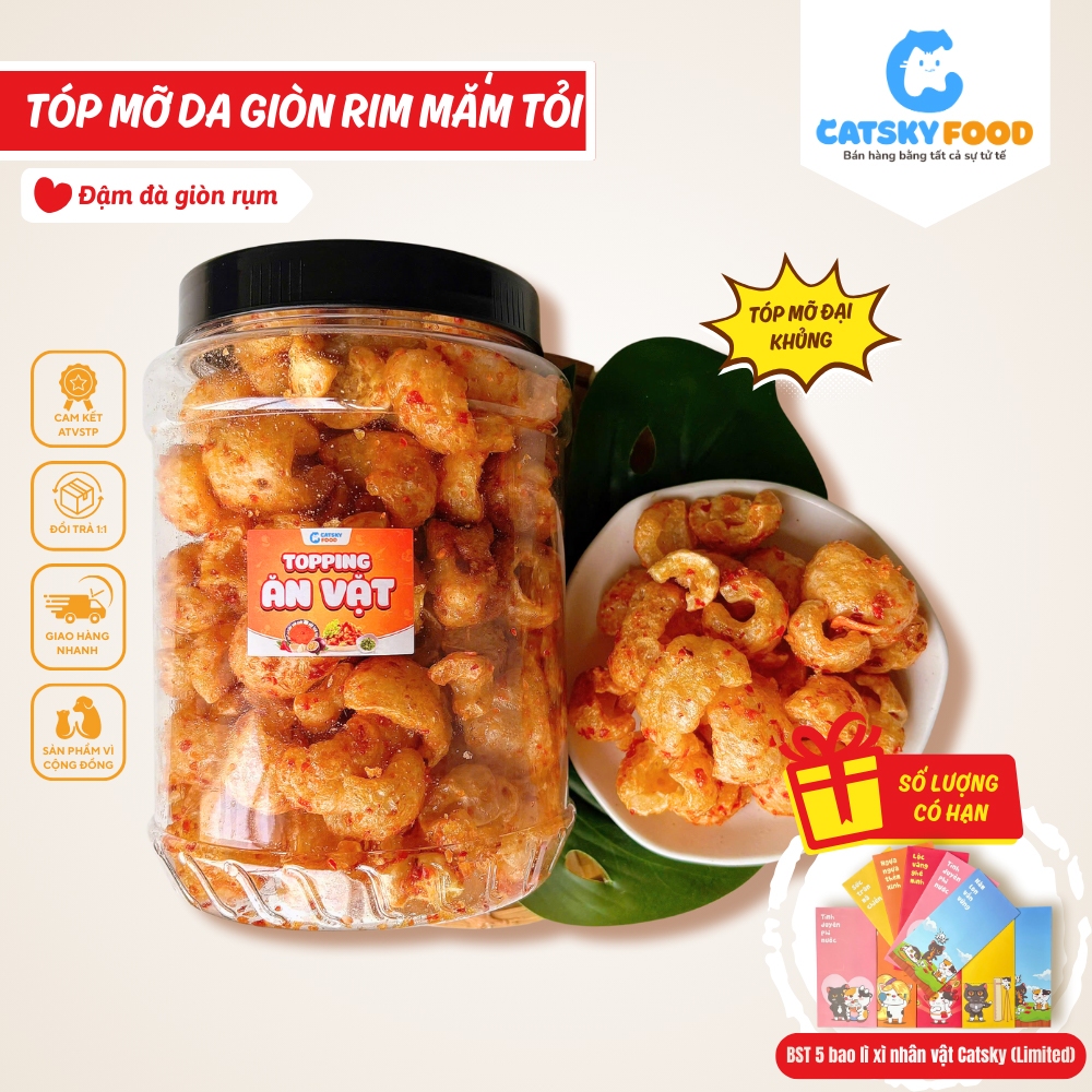 Tóp Mỡ Da Giòn Đại Khủng - Catsky Food tóp mỡ rim mắm tỏi chiên giòn đồ ăn vặt tiện lợi