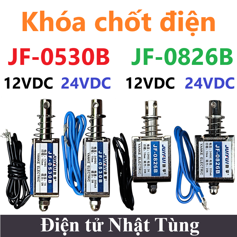 Chốt điện tử JF-0530B / JF-0826B 12V 1A / 2A - 24V 300mA / 350mA, Chốt nam châm điện 12VDC / 24VDC