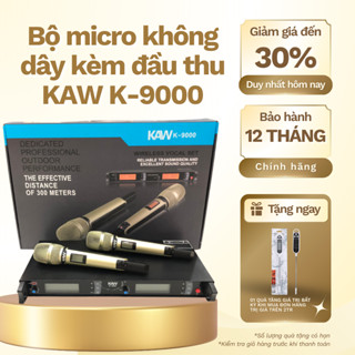 Bộ micro không dây kèm đầu thu KAW K-9000, màn hình LCD, tín hiệu mạnh, chống hú, chống vang vọng