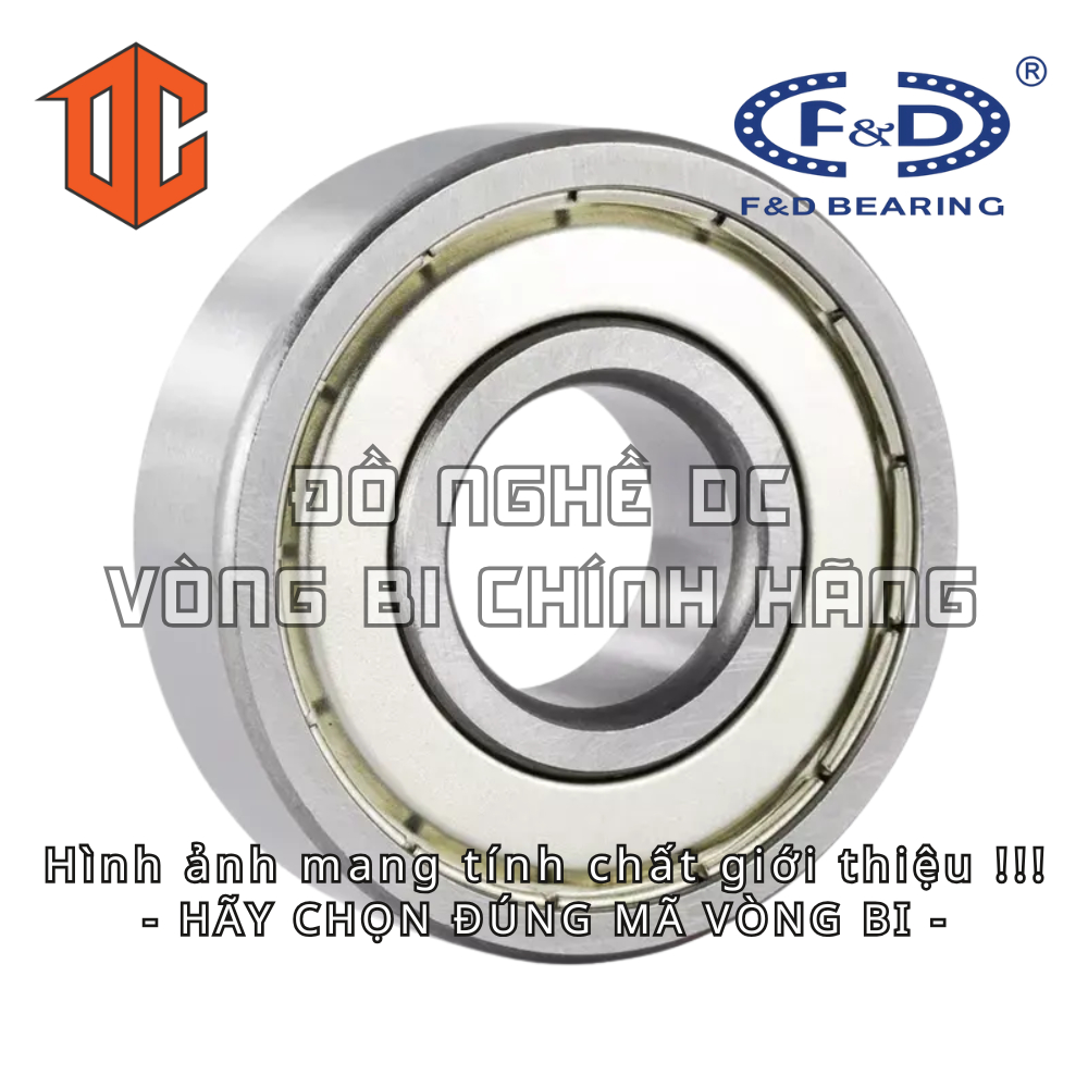 Vòng bi F&D 6005 6301 6307 6302 6208 6201 6300 625 635 6305 606 693 684 6304 627 636 638 698 6200 634 6308 688 628 6007