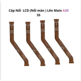 Cáp Kết Nối (LCD )Màn hình Lên Main samsung A20