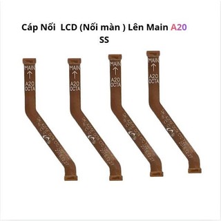 Cáp Kết Nối (LCD )Màn hình Lên Main samsung A20