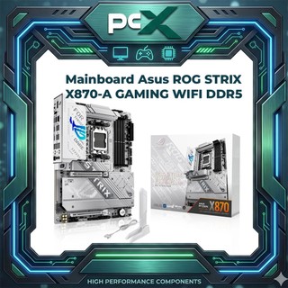 Mainboard Asus ROG STRIX X870-A GAMING WIFI DDR5 USA Openbox