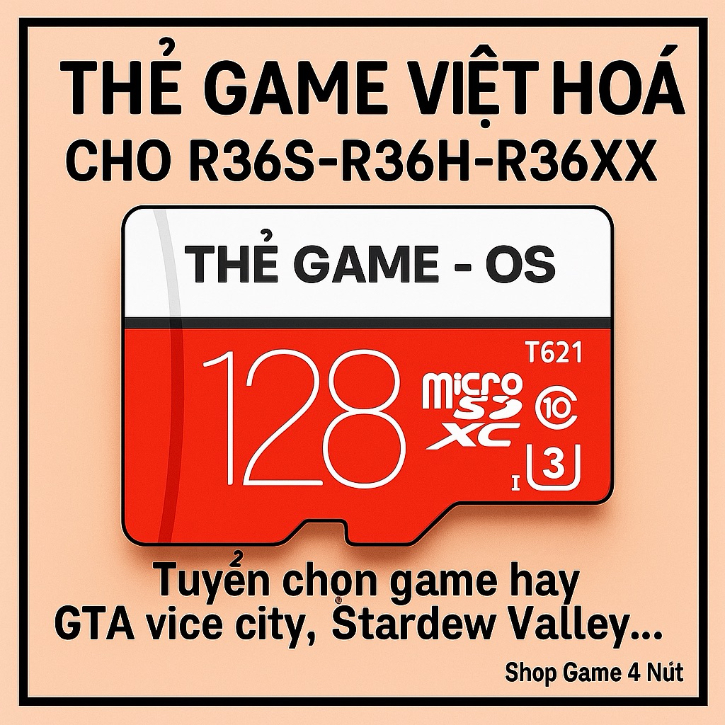 Thẻ game việt hoá cho máy chơi game R36H - R36XX - RG36… (64GB)