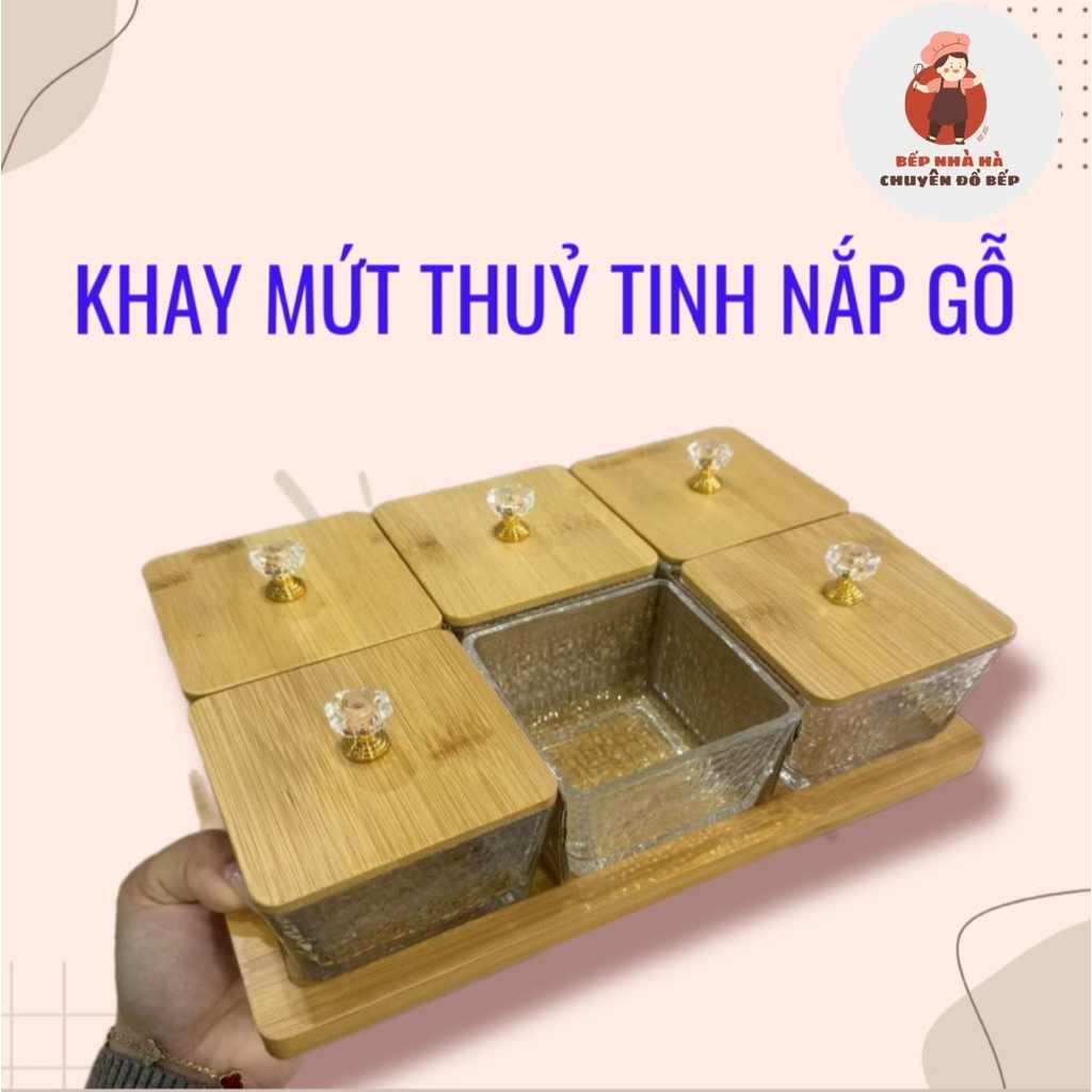 Khay Mứt Tết Thủy Tinh Cao Cấp Nắp Gỗ – Đựng Mứt, Bánh Kẹo, Hạt Tết