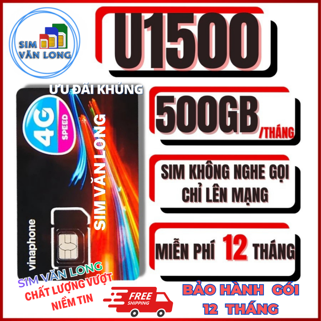SIM 4G VINAPHONE U1500 /500GB/tháng - D500 /5GB/tháng– MIỄN PHÍ  ĐẾN 12T bảo hành 12 tháng - Sim văn