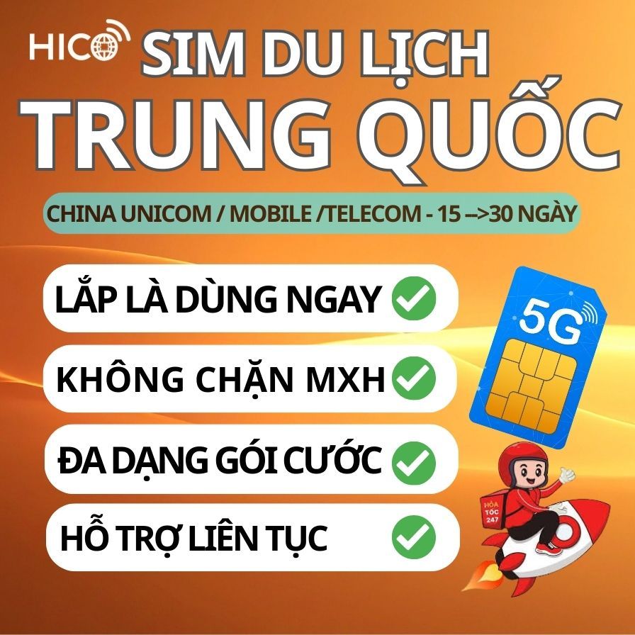 [HICO] Sim Du Lịch Trung Quốc Tốc Độ Cao, Phủ Sóng Rộng Khắp, Có Hỗ Trợ eSim, mạng China Mobile, Uni
