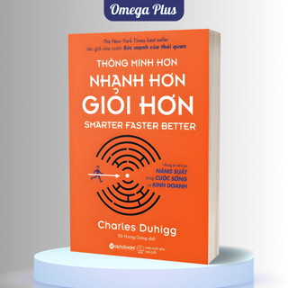 Sách Thông Minh Hơn, Nhanh Hơn, Giỏi Hơn (Alpha Books)