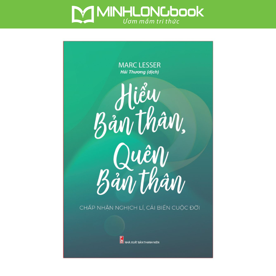 Sách: Hiểu Bản Thân, Quên Bản Thân