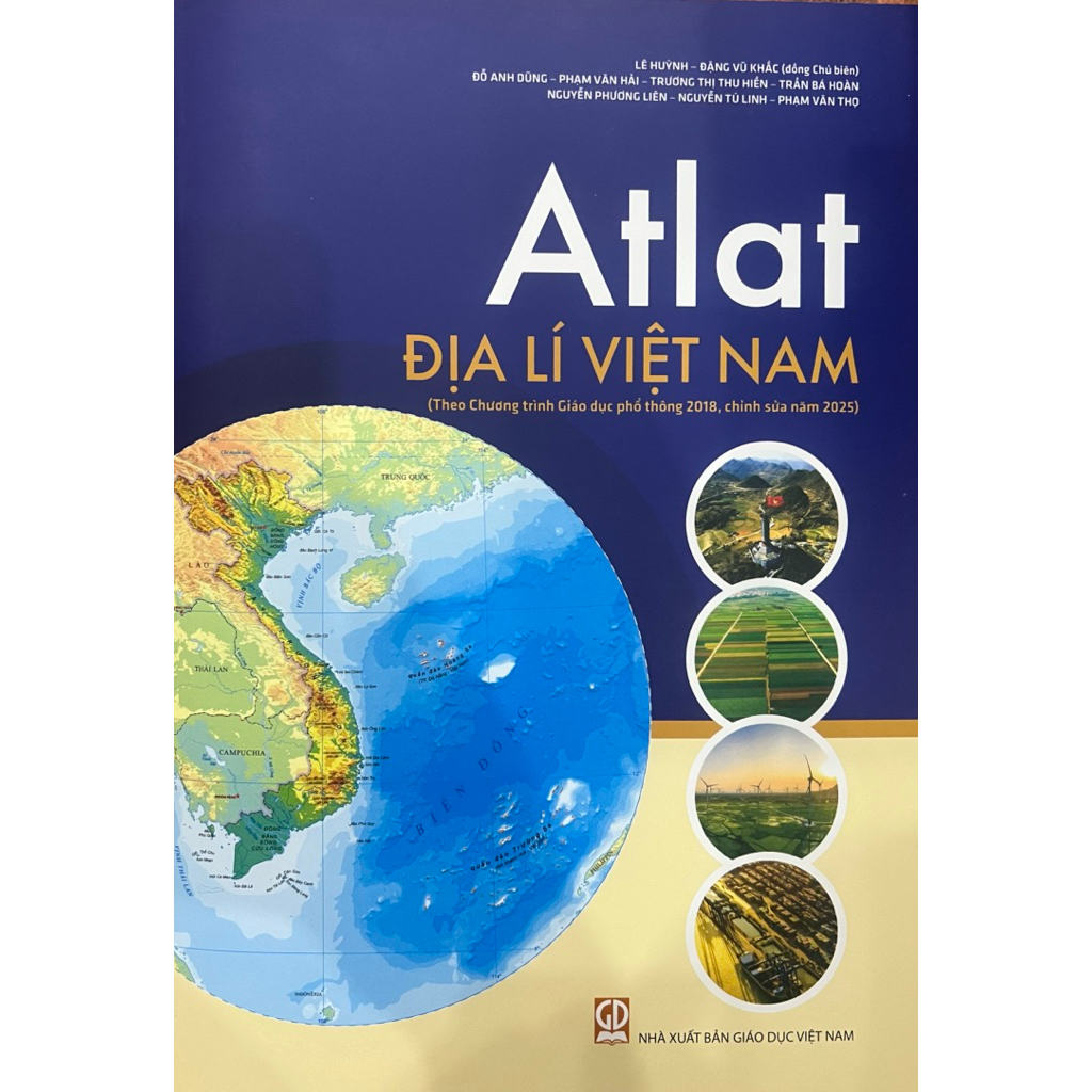 Sách - Sách - Atlat Địa Lí Việt Nam theo chương trình giáo dục phố thông 2018 ( chỉnh sửa năm 2025 )