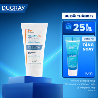  Kem chống nắng kiềm dầu cho da dầu mụn Ducray Keracnyl UV SPF50+ 50ml bảo vệ da khỏi tia UVA & UVB 