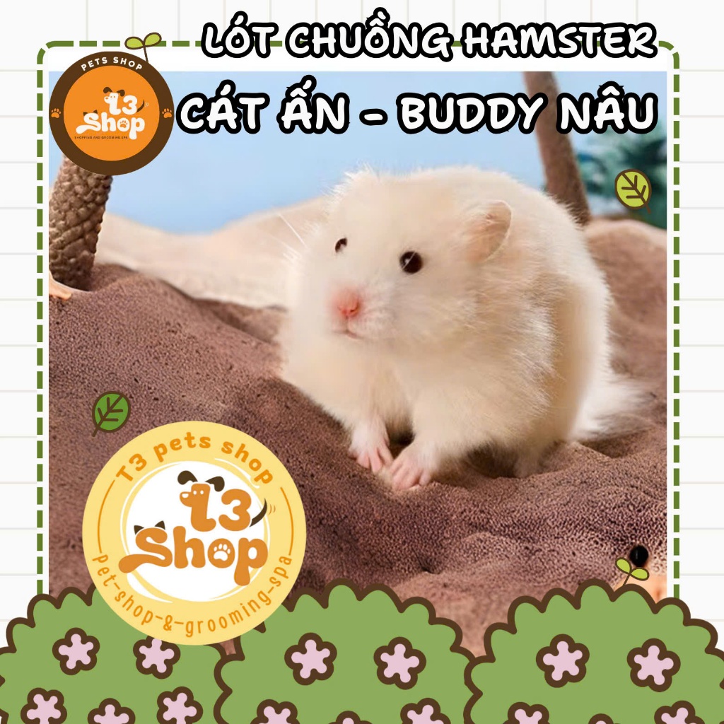 cát ấn độ (buddy nâu - ấn ) - lót chuồng cho hamster, đuôi mập,...- T3 PETS SHOP