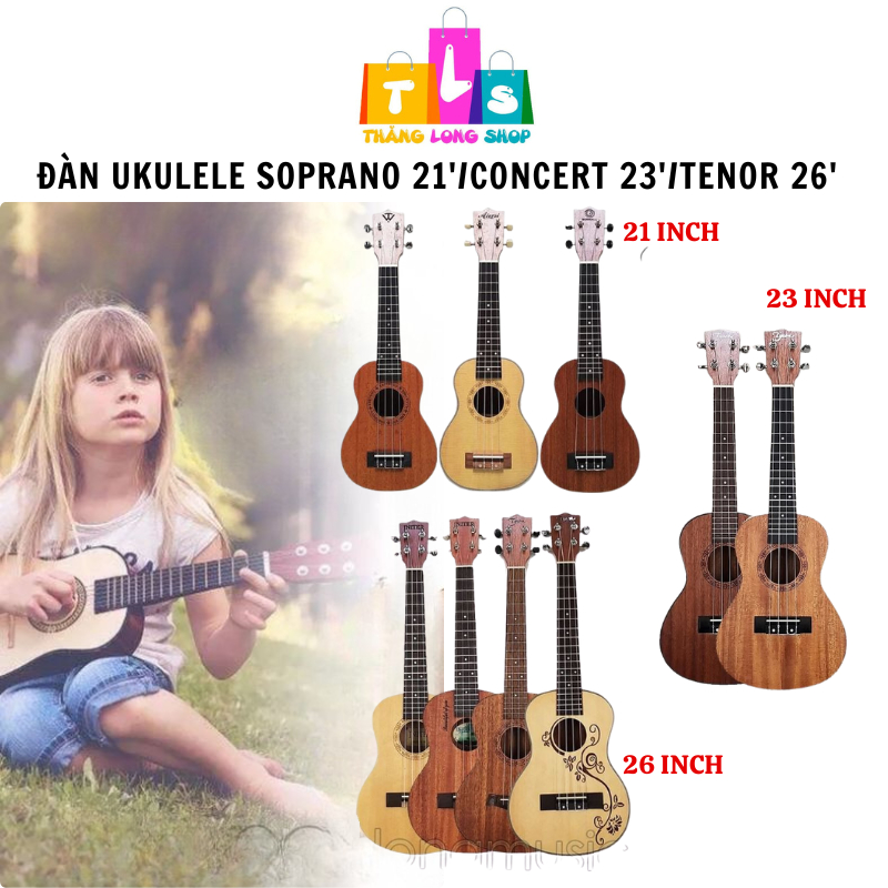 Đàn Ukulele Soprano 21' - Concert 23' - Tenor 26' Full Gỗ Giá Rẻ Tặng 3 Pick Gảy & GT Tự Học