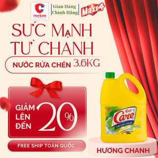  Nước Rửa Chén True Care 3.6kg an toàn da tay khử mùi tanh sạch nhanh bát đĩa 