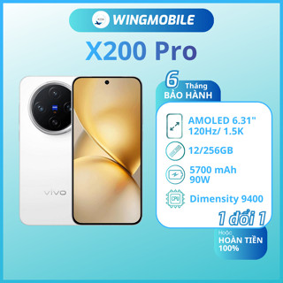  Vivo X200 Pro ram 12 256G chip Dimensity 9400 hàng Fullbox bảo hành 1 đổi 1 - Wingmobile 