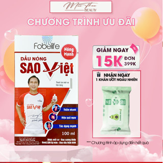  Dầu Nóng Sao Việt Fobelife Xoa Bóp Giảm Nhanh Bong Gân Đau Nhức Xương Khớp 100ml 
