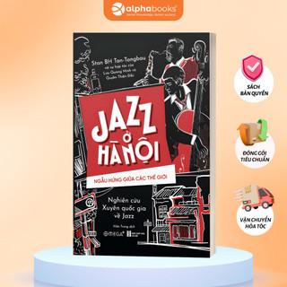 Sách Jazz Ở Hà Nội: Ngẫu Hứng Giữa Các Thế Giới (Omega Plus)