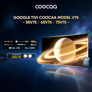    55V75   65V75   75V75   Google Tivi COOCAA Model V75 | Smart TV | HDR10+ | 55-65 -75 inch 