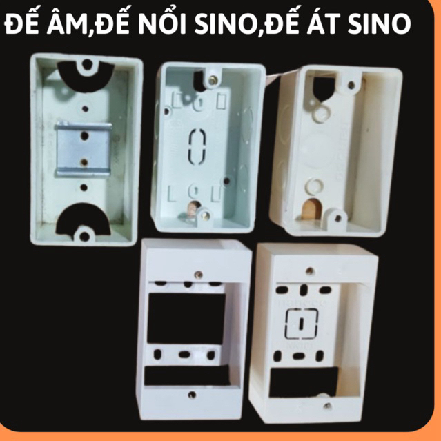 Đế âm tường Sino, đế nổi Sino,đế gài át Sino Vanlock,đế âm chống cháy Sino,đế nổi cao Sino,đế nổi th