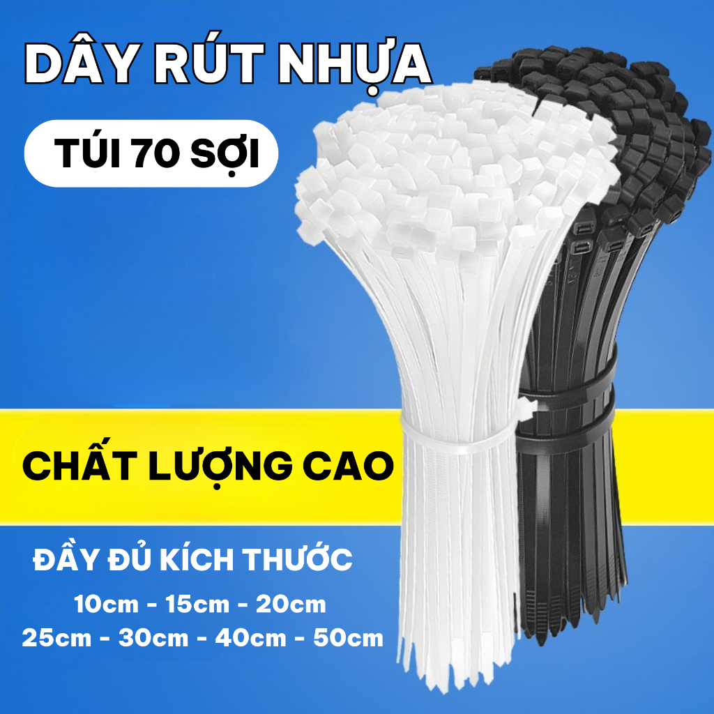 (Giá Sỉ) Dây rút nhựa 70 sợi 1 túi, Dây Thít nhựa trắng và đen chất lượng cao.