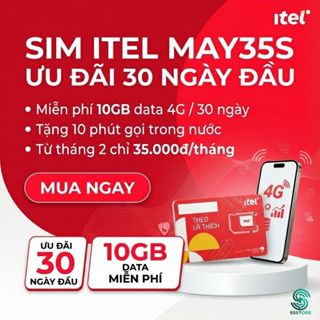 Sim Itel MAY35S – Miễn phí 1 tháng, 10GB Data 4G dùng 30 ngày