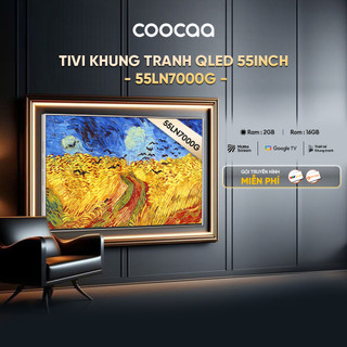   Miễn phí lắp đặt HN-HCM  Smart tivi 55 inch Qled 4K tivi Khung Tranh Google Frame tivi coocaa - 55LN7000G Google tivi 