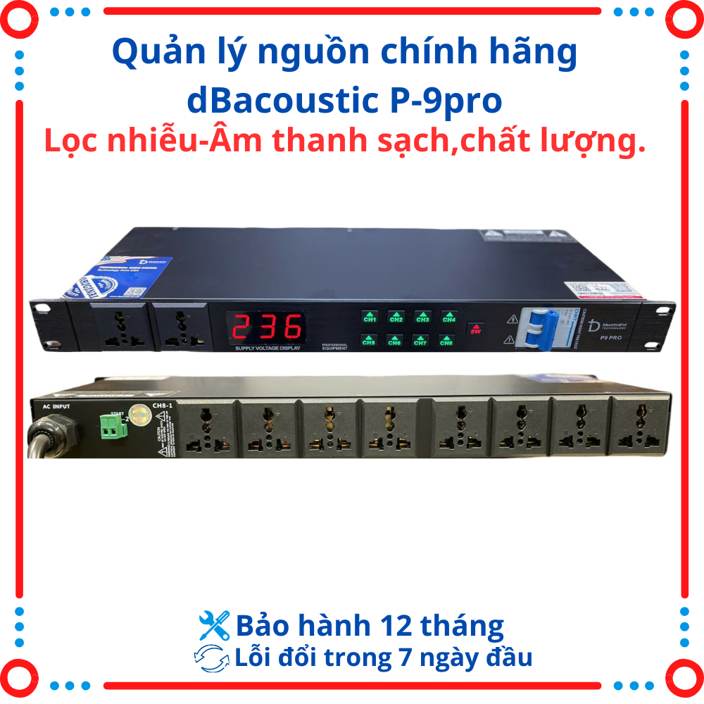 Quản lý nguồn dBacoustic model P9 Pro Trang bị Aptomat HXB-63,Chống chập,Sụt áp cục bộ,Bảo vệ thiết 