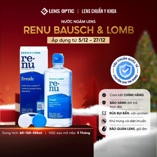  Nước ngâm lens Renu BAUSCH & LOMB 60ML 120ML 355ML nước rửa kính áp tròng USA -Lens Optic 
