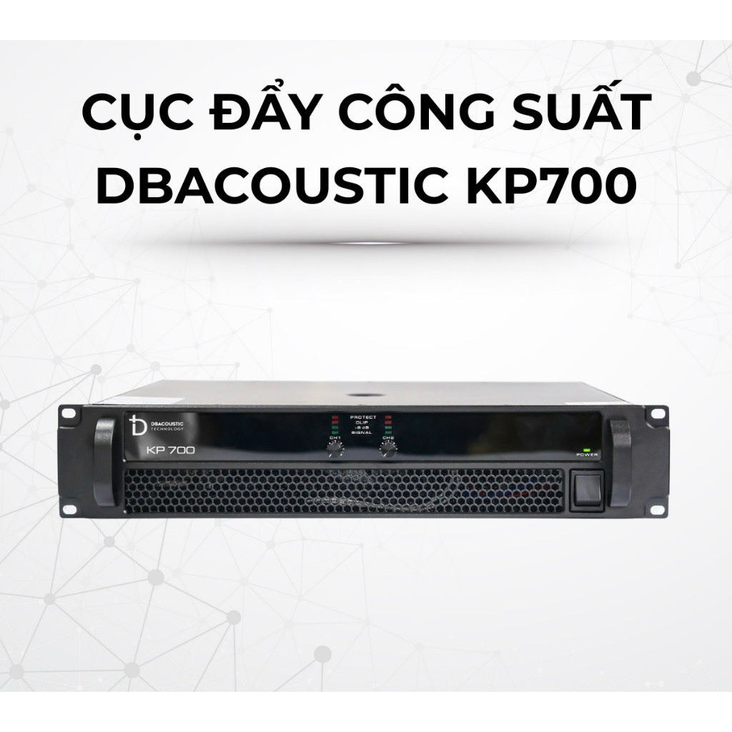 Main Công Suất 2 Kênh dBacoustic KP700 - Chạy Mạch Class H - 700W/kênh - Hàng Chính Hãng SAL, BH 24T