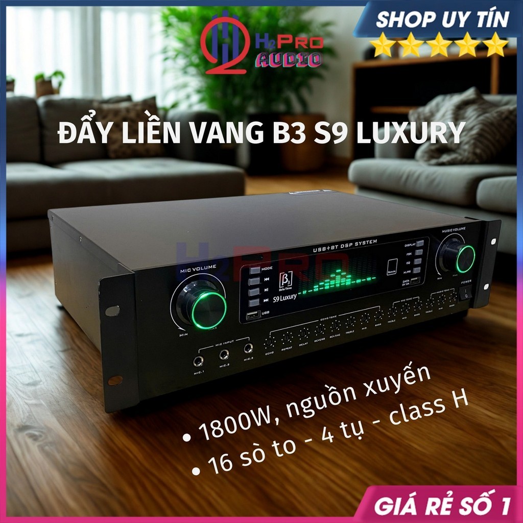 Đẩy Liền Vang Karaoke 2 Kênh B3 S9 Luxury 1800W Cao Cấp - Nguồn Xuyến, Nghe Nhạc Hát Karaoke Cực Hay