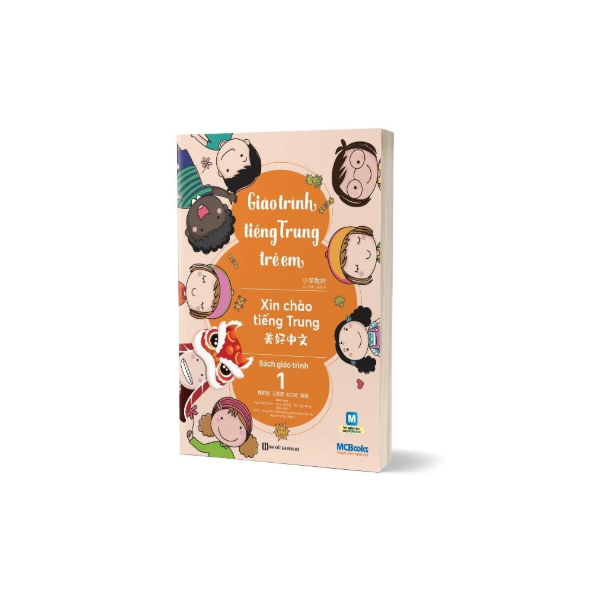 Sách - Giáo Trình Tiếng Trung Trẻ Em – Xin Chào Tiếng Trung – Giáo Trình 1 - MC
