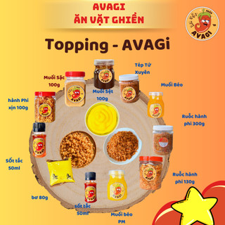  Topping Bánh Tráng AVAGI - Túi bơ Ruốc Hành Phi Muối Béo Tóp mỡ Muối sệt Sốt tắc Muối Sặc Hành Phi Ớt Rim Tép 