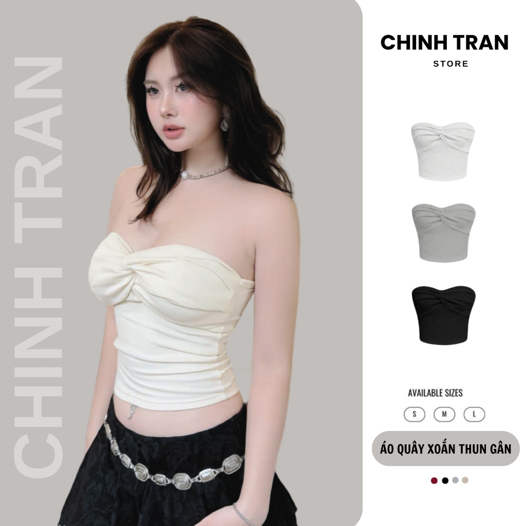 Áo Quây Croptop Nữ Xoắn Kiểu Ôm Body Không Mút Chất Thun Gân - Chinh Trần Store
