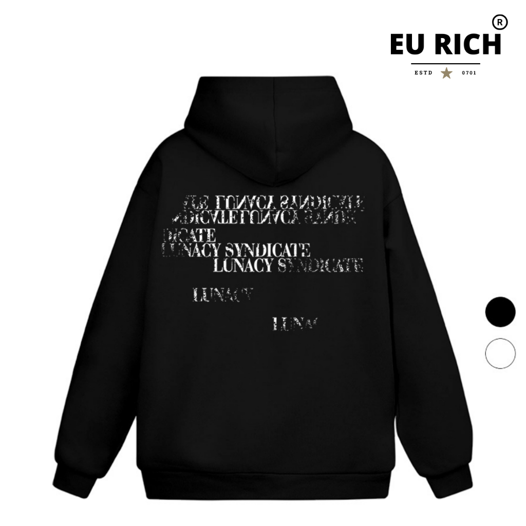 Áo Hoodie Eu Rich Premium Nỉ Lunacy Syndicate Typography Crack Effect