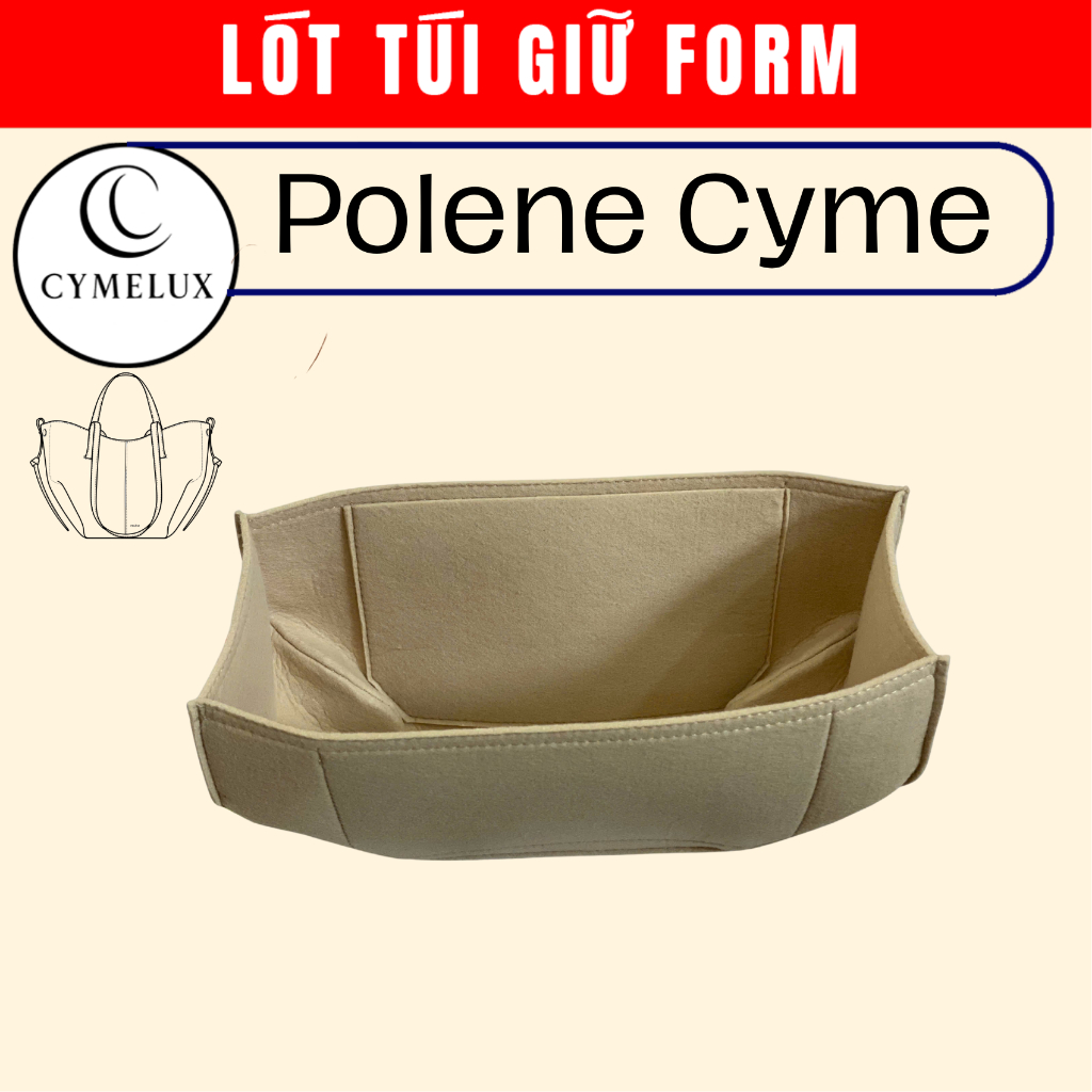 Lót Túi Giữ Form Polène Cyme Cao Cấp Full Size, Chống Móp Xệ | CymeLux