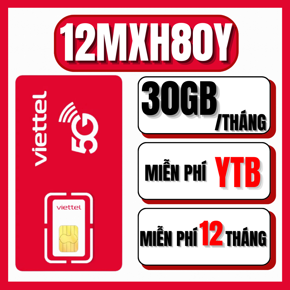 Sim Viettel 4G/5G Trọn Gói 1 Năm Tặng 30Gb/Tháng (1Gb/Ngày) + Full Tốc Độ Cao Xem YTB Không Giới Hạn
