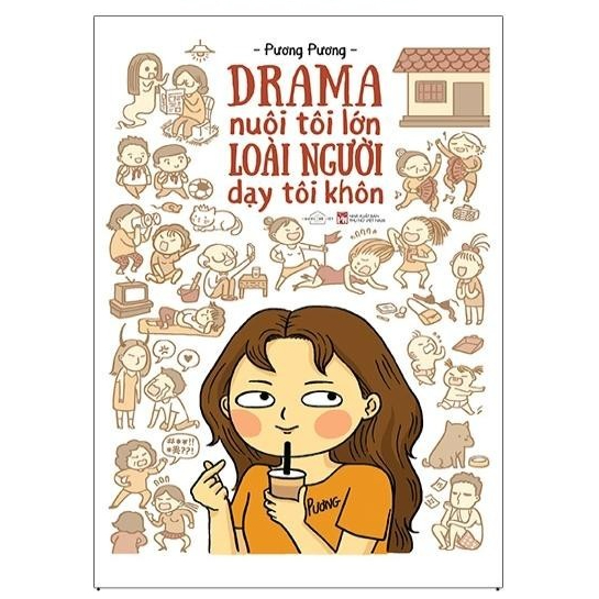 Sách Drama Nuôi Tôi Lớn Loài Người Dạy Tôi Khôn- Sự Hài Hước Trong Đời Thường Siêu Đáng Yêu (AZ)