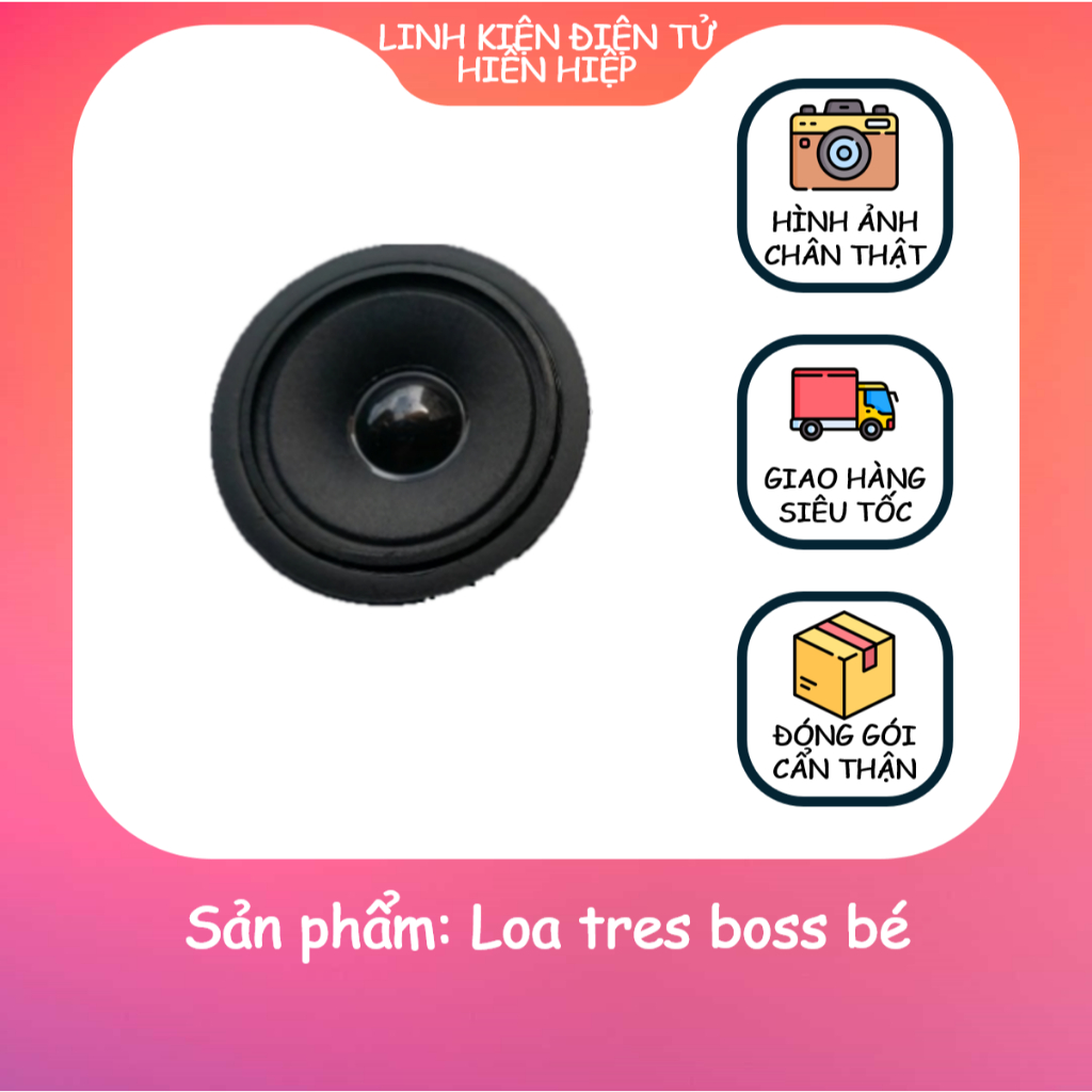 Loa tres boss bé - Linh kiện điện tử
