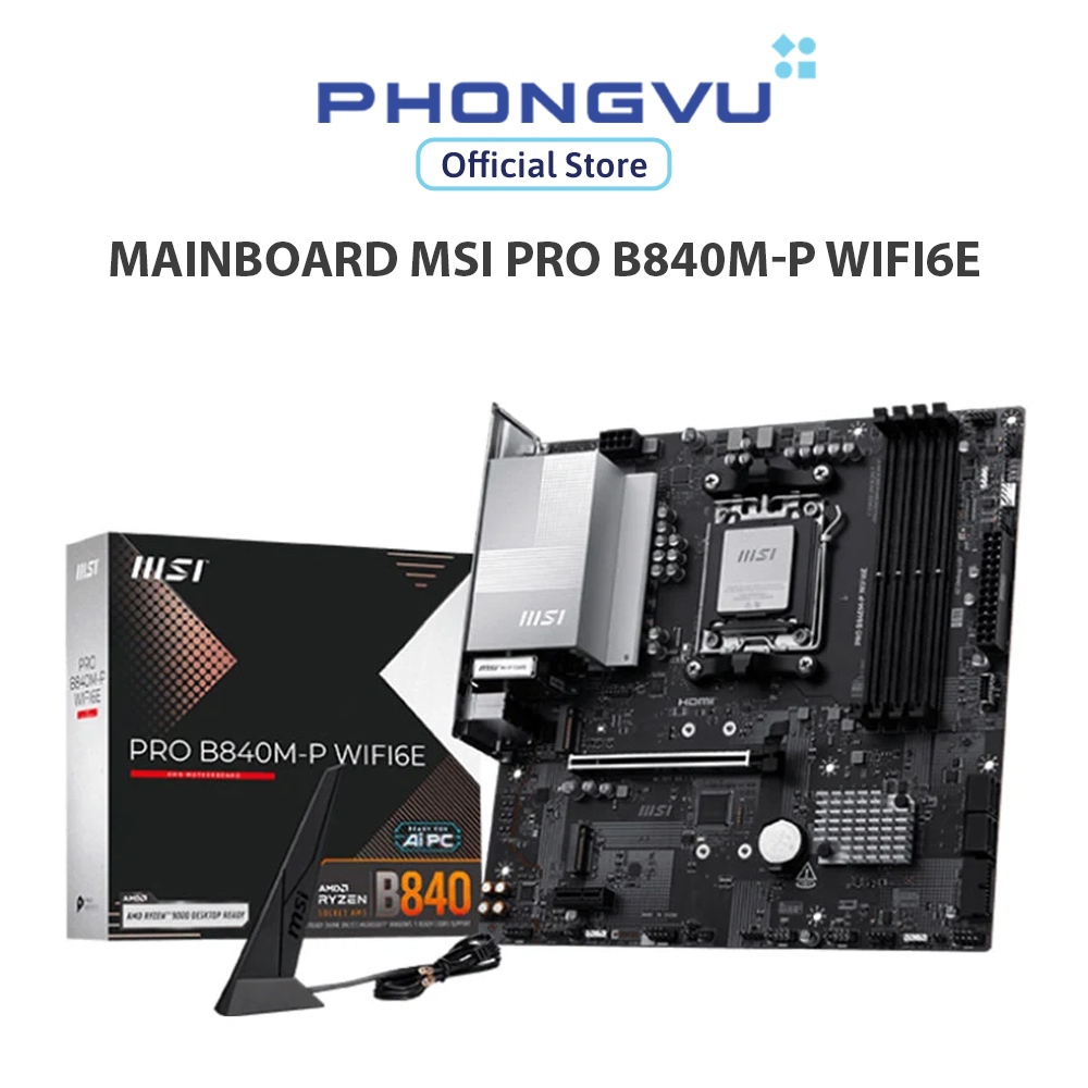 Mainboard Msi PRO B840M-P WIFI6E - Bảo hành 36 tháng